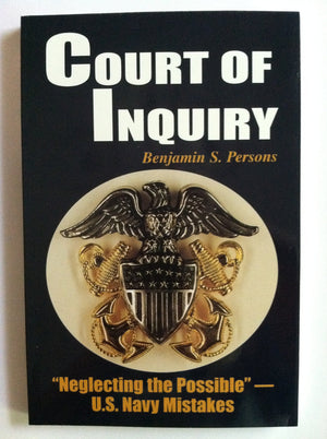 Court of Inquiry: Neglecting the PossibleU.S. Navy Mistakes,Used