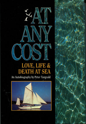 At Any Cost: Love, Life and Death at Sea,Used