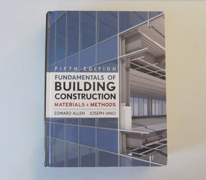 Fundamentals of Building Construction: Materials and Methods, 5th Edition,Used