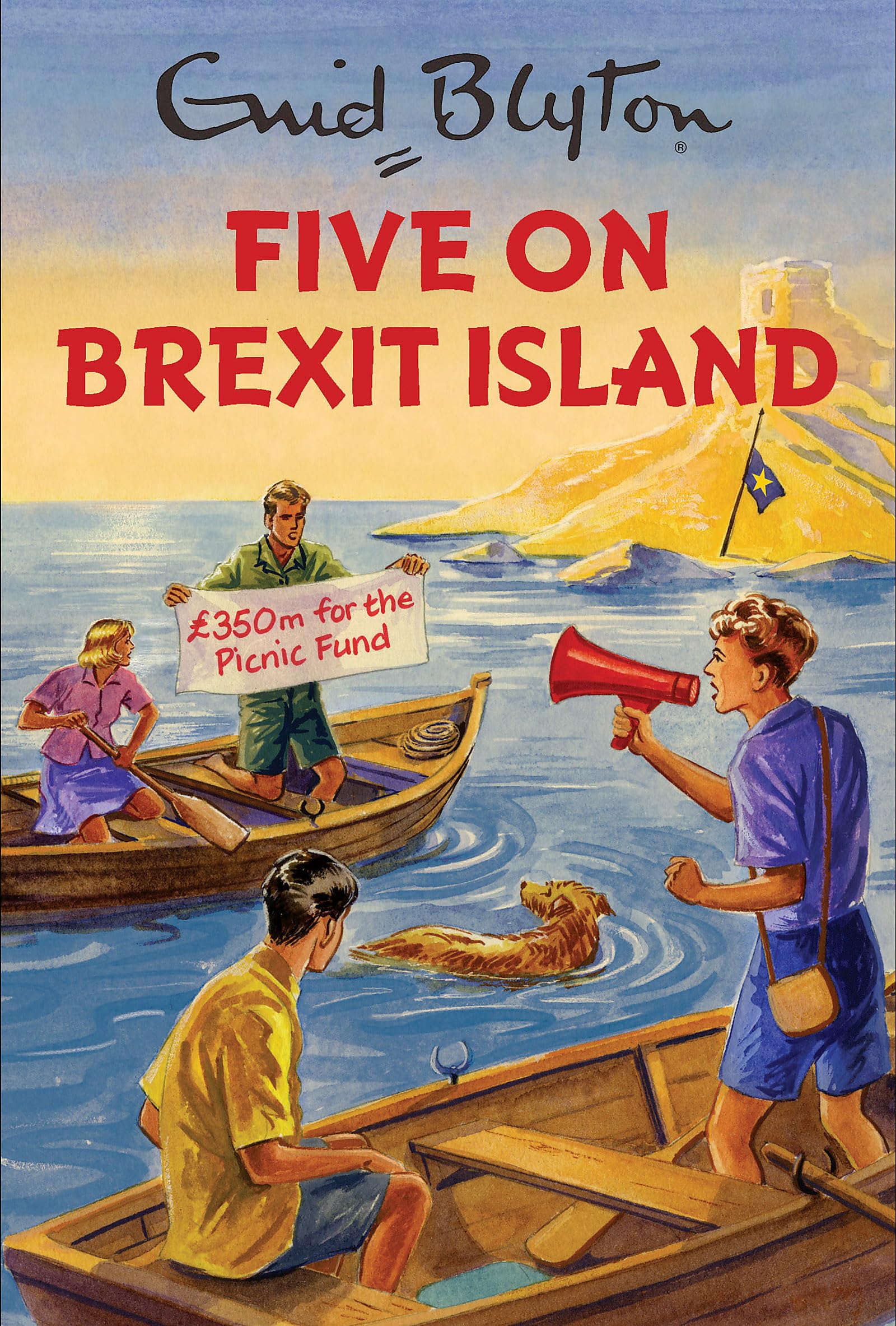 Five on Brexit Island (Enid Blyton for Grown Ups),Used
