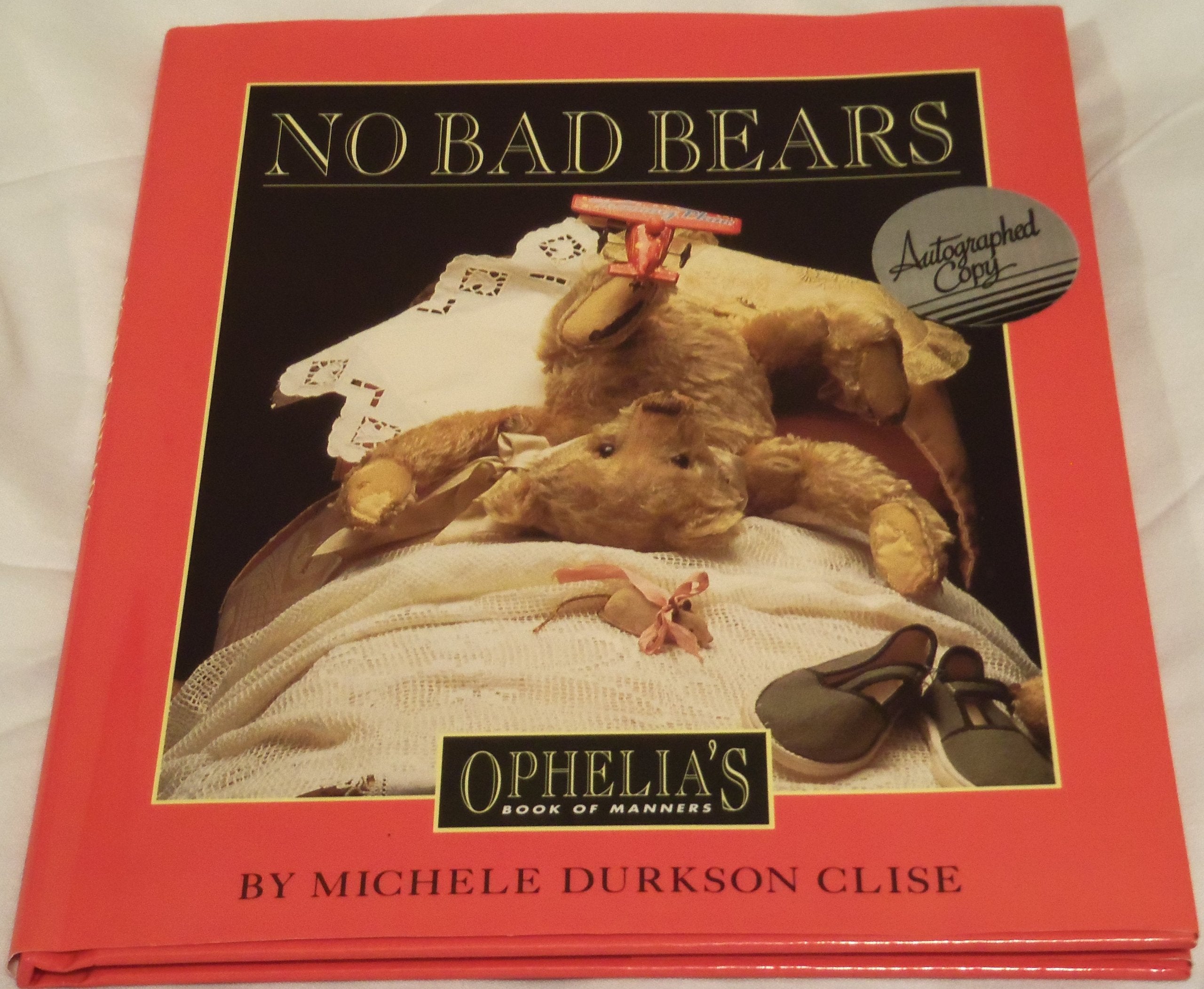 No Bad Bears (Ophelia's Book of Manners),Used