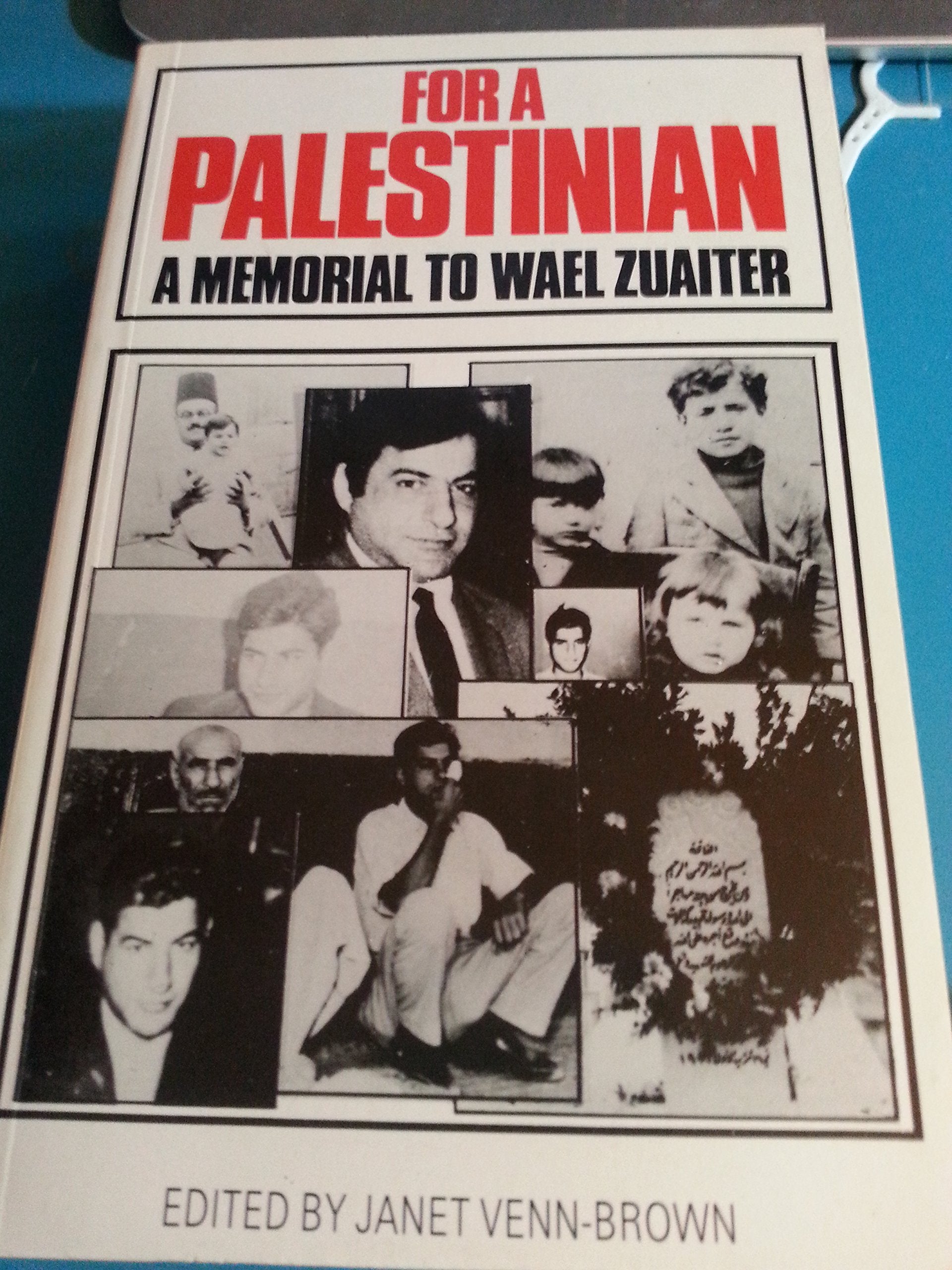 For a Palestinian: A Memorial to Wael Zuaiter,Used