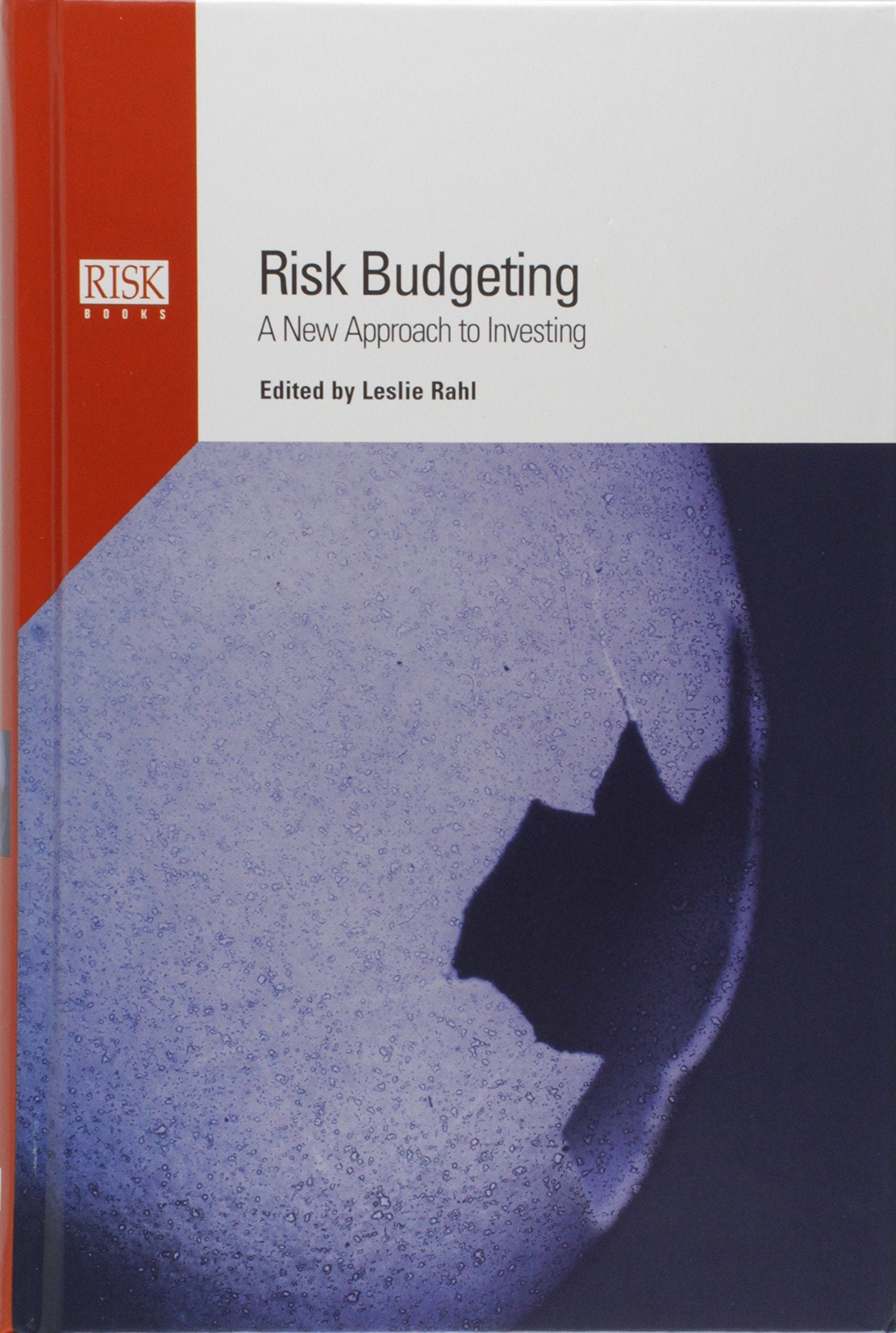 Risk Budgeting: A New Approach to Investing,Used