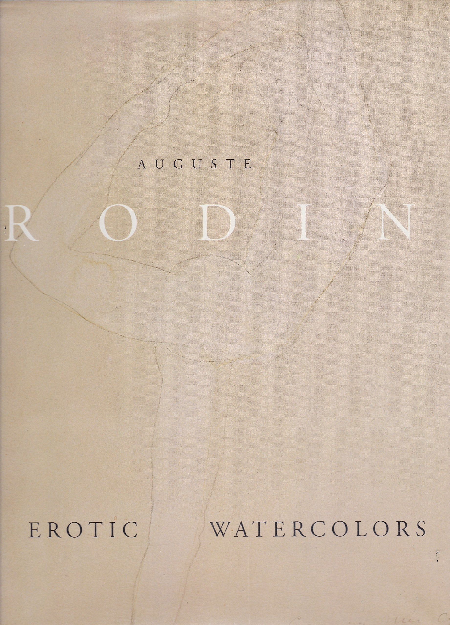 Auguste Rodin: Erotic Watercolors,New