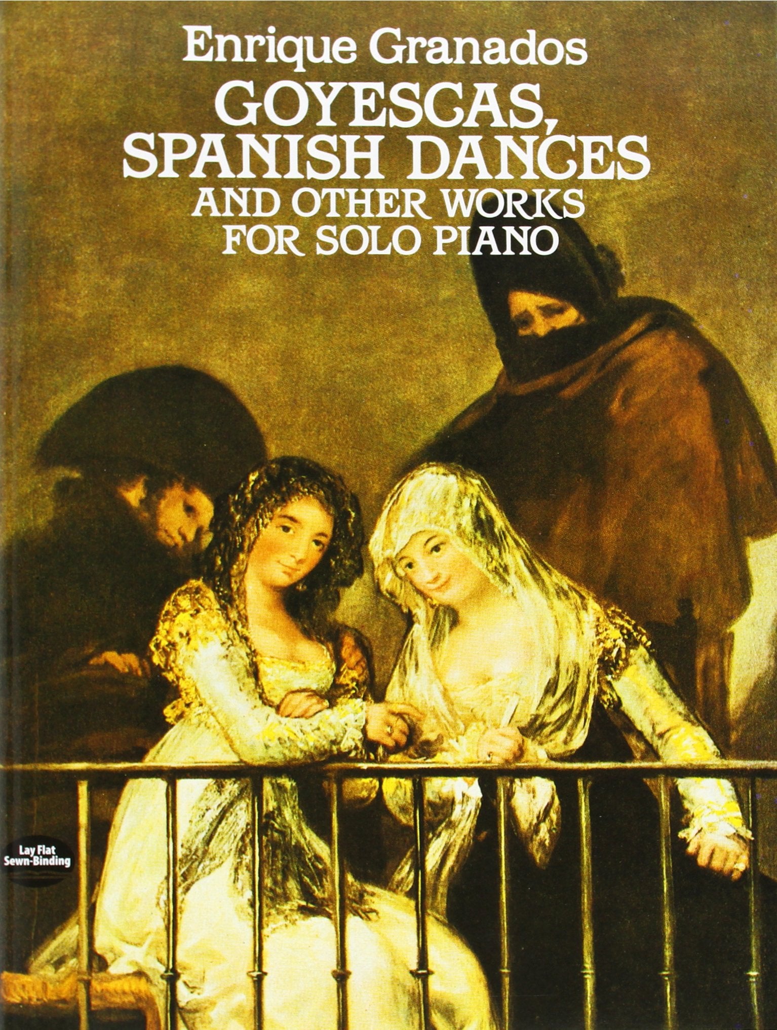 Goyescas, Spanish Dances and Other Works for Solo Piano (Dover Classical Piano Music),Used