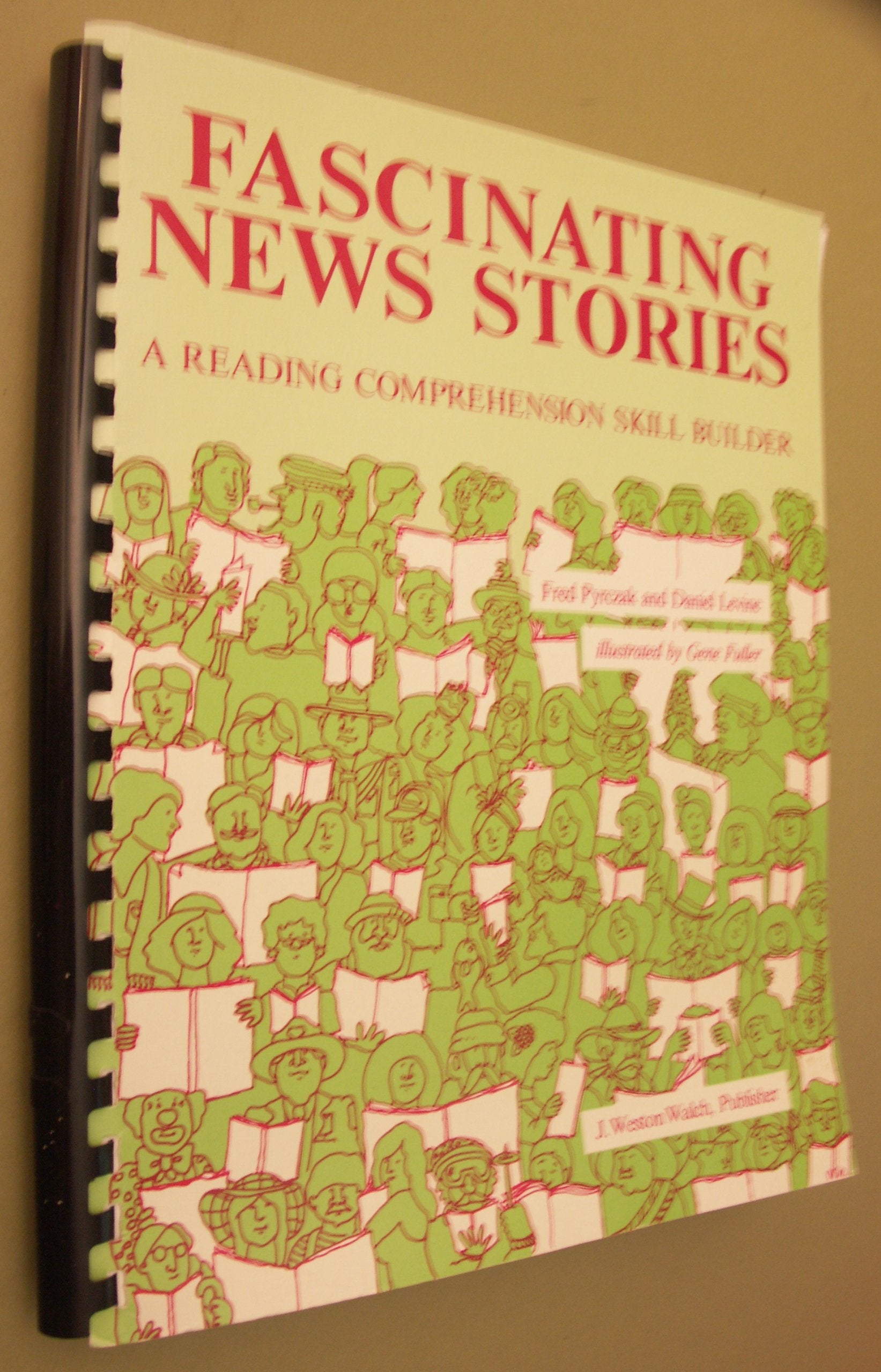Fascinating News Stories: A Reading Comprehension Skill Builder,Used