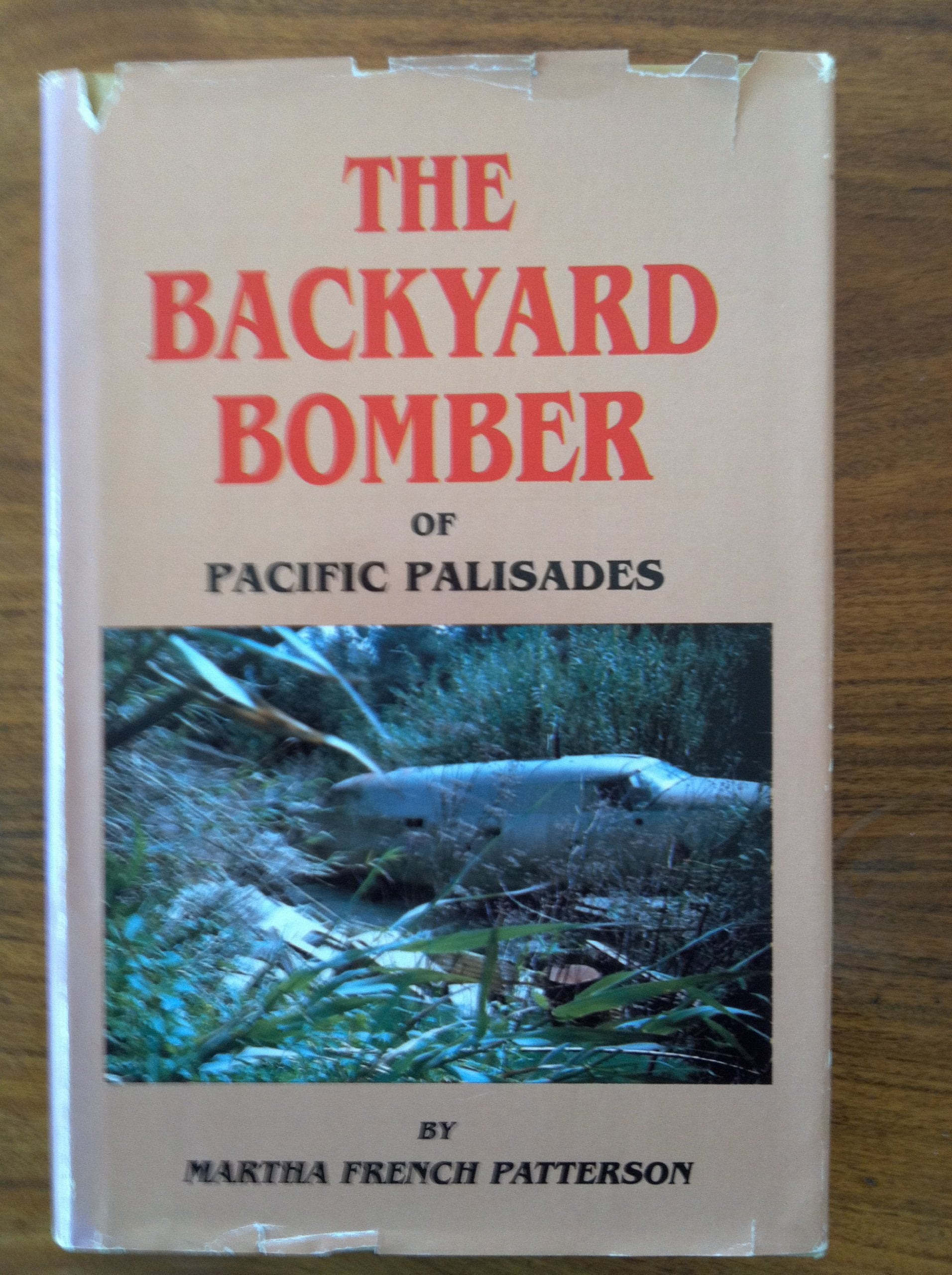 The Backyard Bomber Of Pacific Palisades