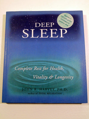 Deep Sleep: Complete Rest For Health, Vitality And Longevity By John R. Harvey (2001) Paperback,Used
