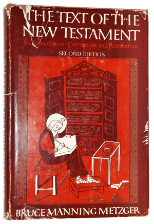 The Text Of The New Testament: Its Transmission, Corruption, And Restoration,Used