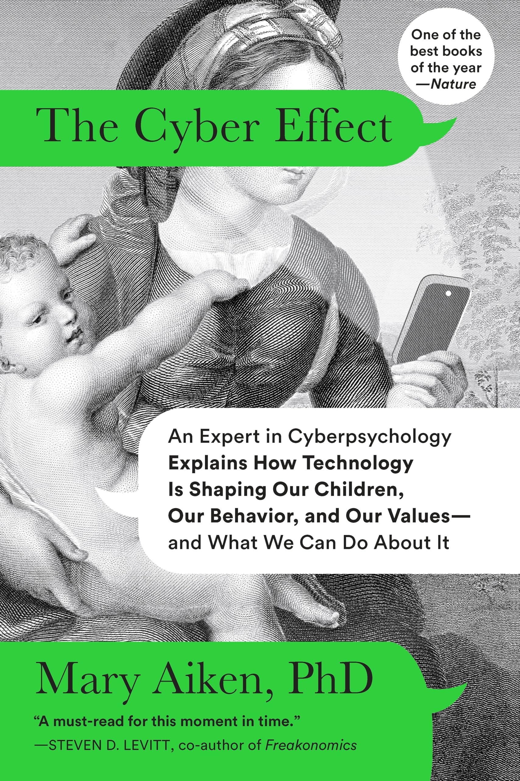 The Cyber Effect: An Expert In Cyberpsychology Explains How Technology Is Shaping Our Children, Our Behavior, And Our Valuesan,Used