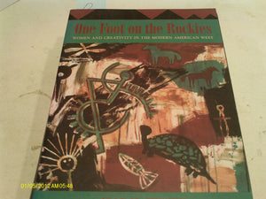 One Foot on the Rockies (Calvin P. Horn Lectures in Western History and Culture Series),Used