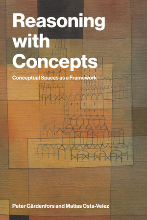 Reasoning With Concepts: Conceptual Spaces As A Framework