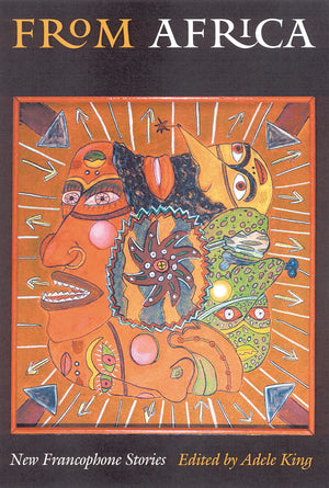 From Africa: New Francophone Stories,New