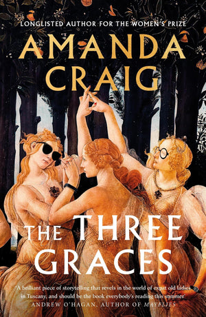 The Three Graces: The Book Everybody Should Be Reading This Summer Andrew OHagan