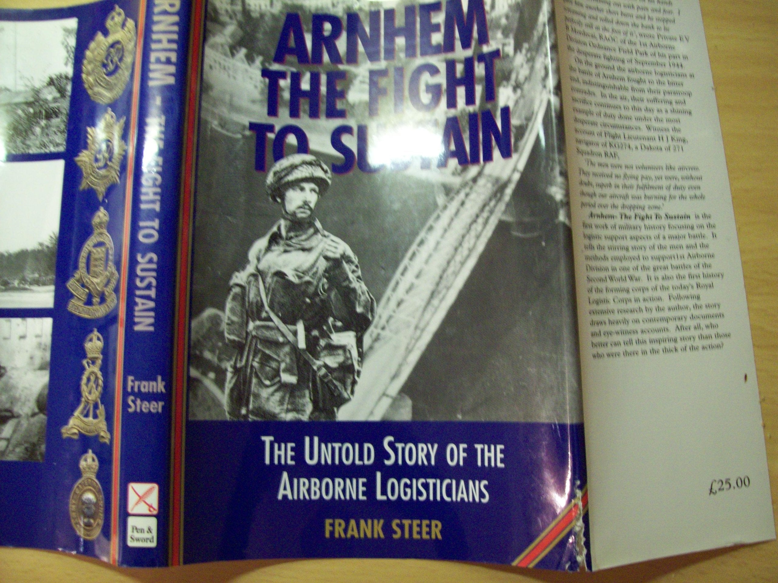 Arnhem: The Fight To Sustain,The Untold Story Of The Airborne Logisticians,Used