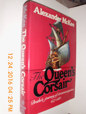 Queen's Corsair: Drake's Journey to Circumnavigation, 15771580,Used
