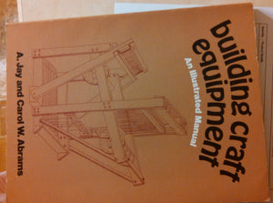 Building craft equipment: An illustrated manual,Used
