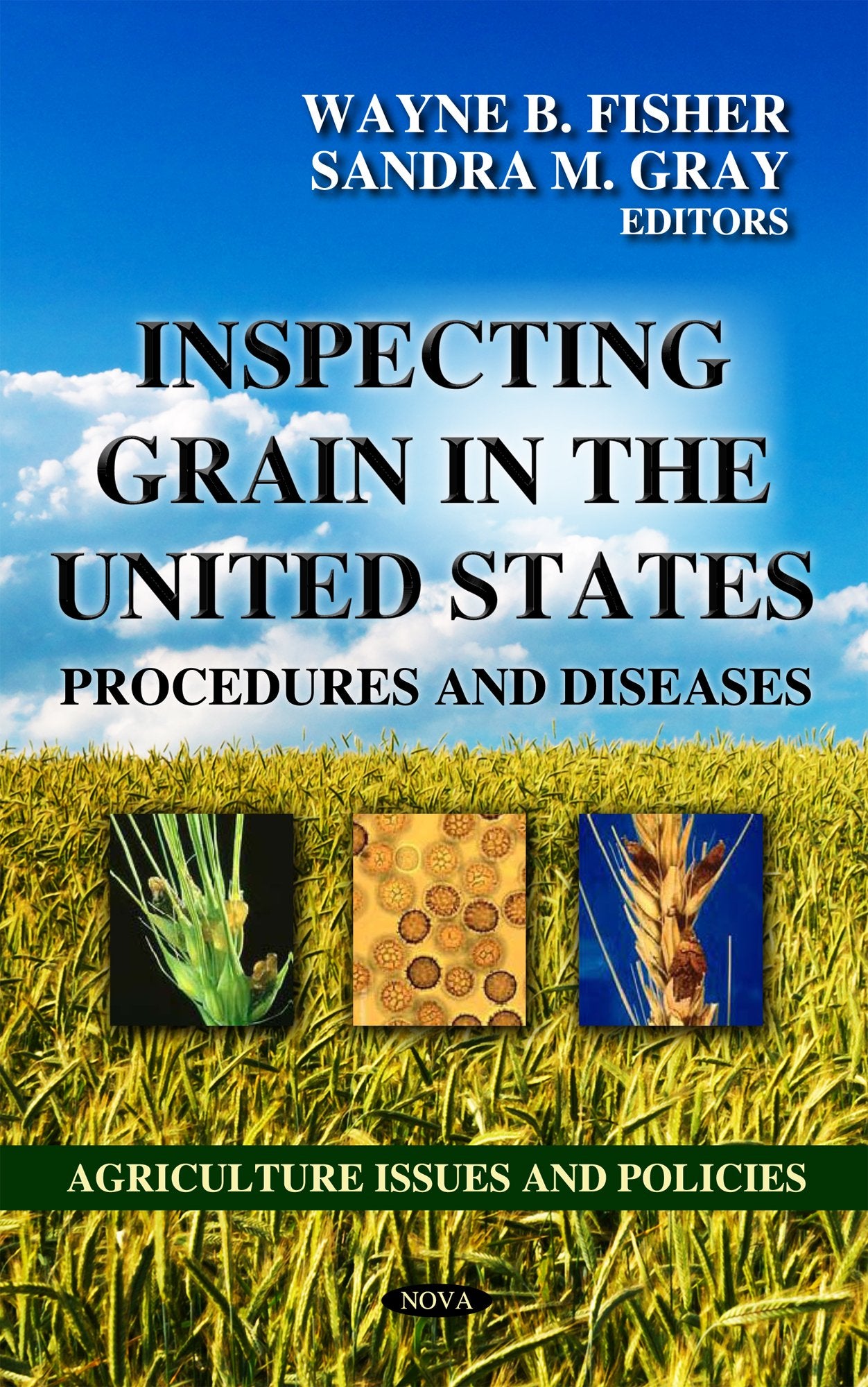 Inspecting Grain in the United States: Procedures and Diseases (Agriculture Issues and Policies),Used