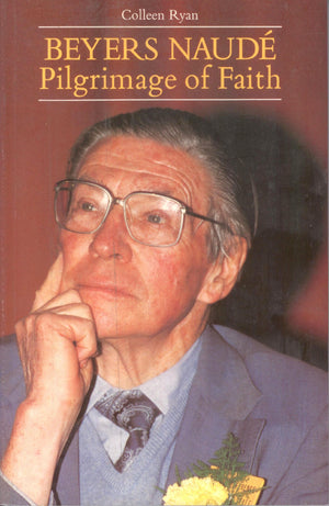 Beyers Naude: Pilgrimage Of Faith,Used
