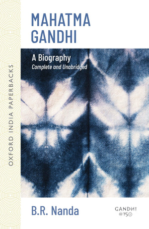 Mahatma Gandhi: A Biography: Complete and Unabridged (Oxford India Paperbacks),Used