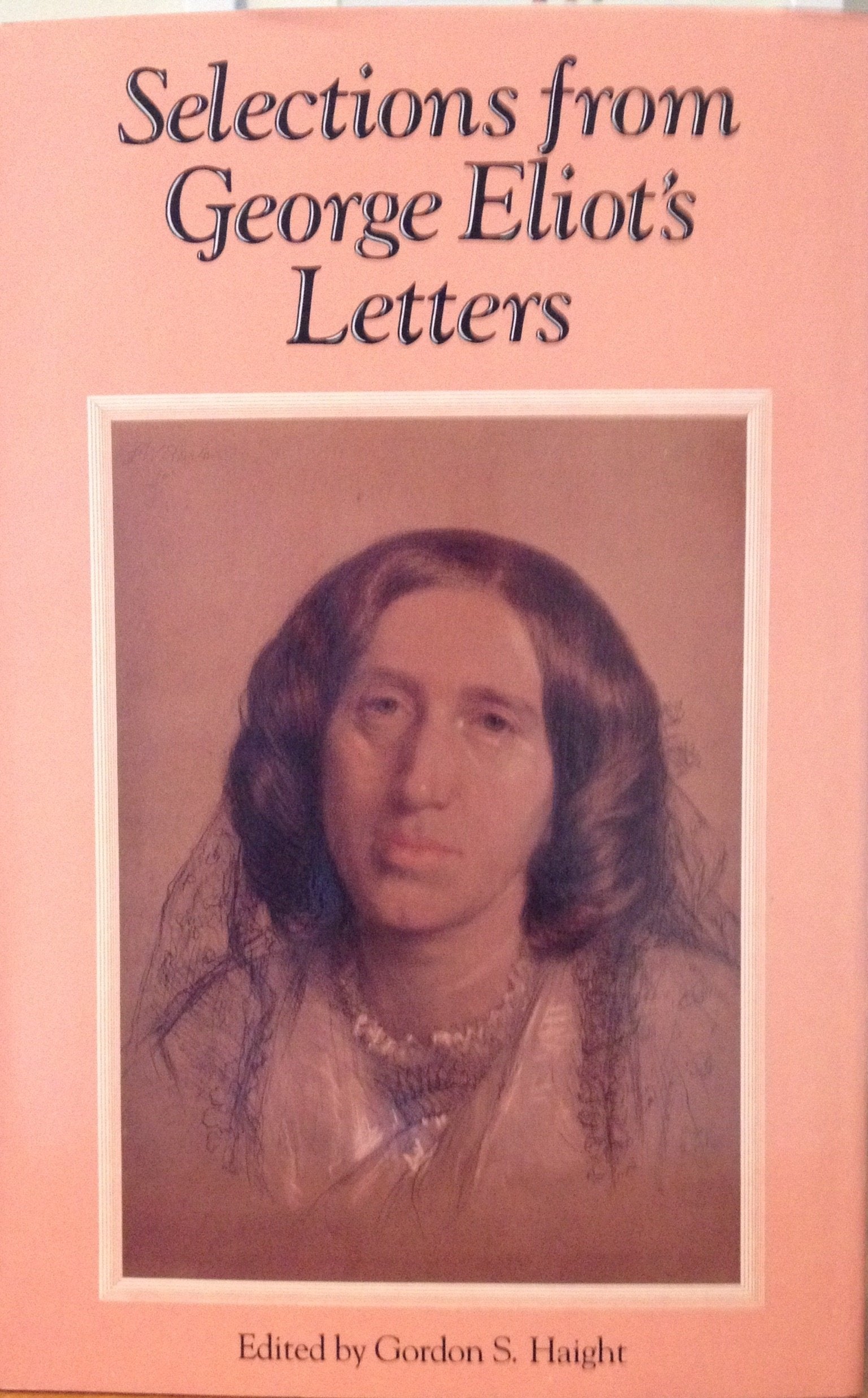 Selections From George Eliot'S Letters