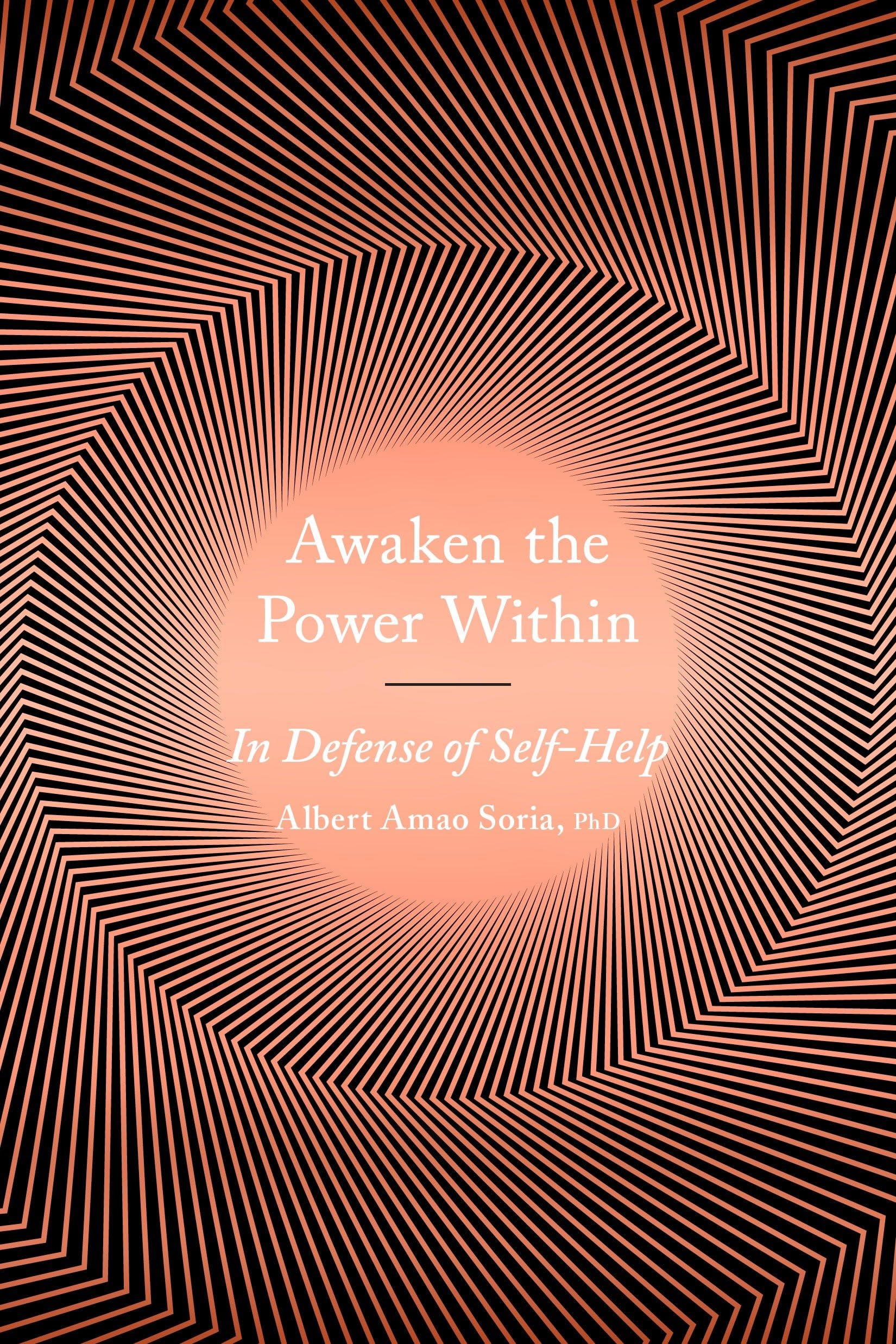 Awaken the Power Within: In Defense of SelfHelp,Used