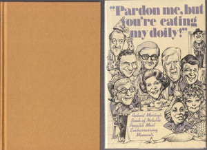 Pardon Me, but You're Eating My Doily! and Other Embarrassing Moments of Famous People,Used