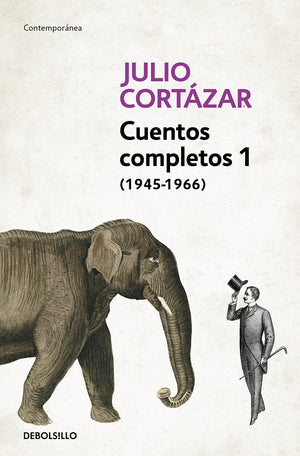 Cuentos Completos 1 (19451966). Julio Cortzar / Complete Short Stories, Book 1 , (19451966) Julio Cortazar (Spanish Edition)