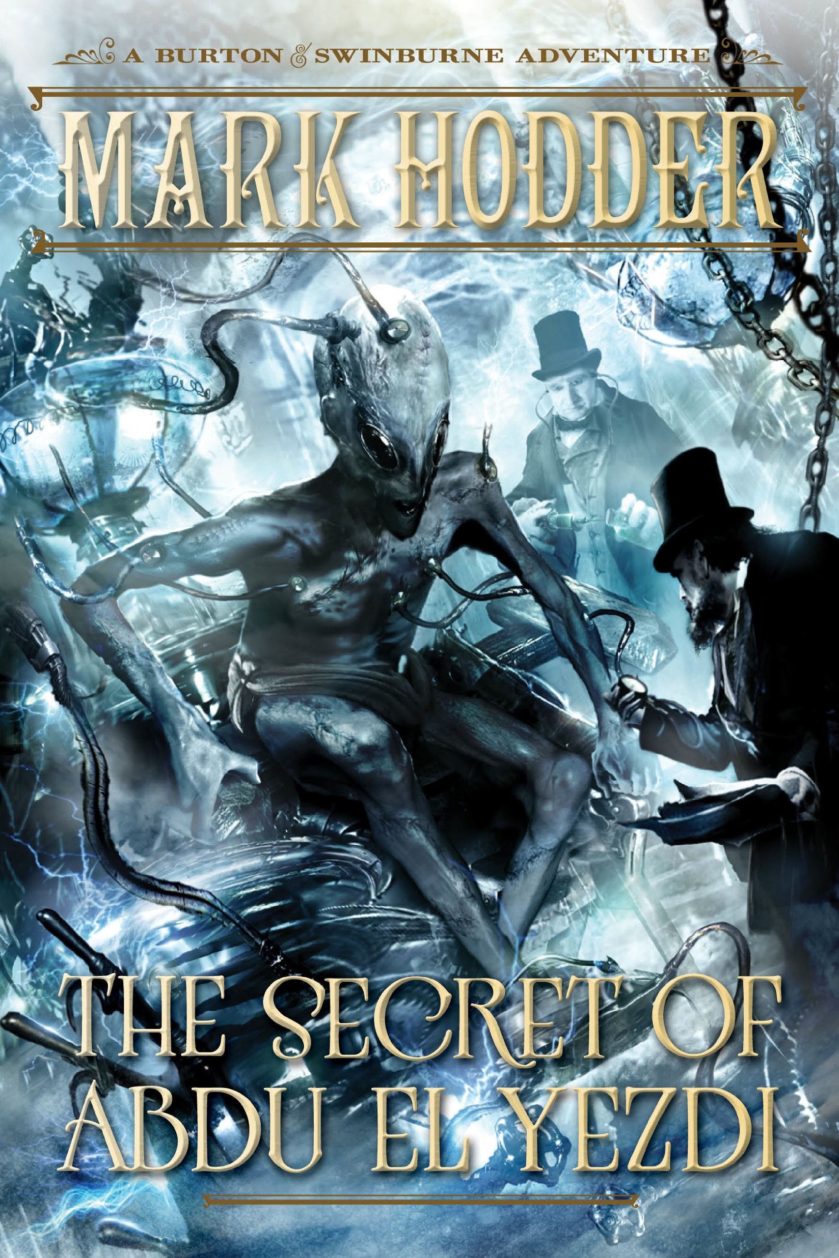 The Secret Of Abdu El Yezdi: A Burton & Swinburne Adventure,Used