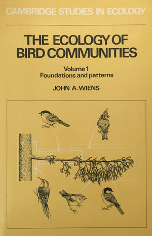 The Ecology of Bird Communities: Volume 1, Foundations and Patterns (Cambridge Studies in Ecology),Used