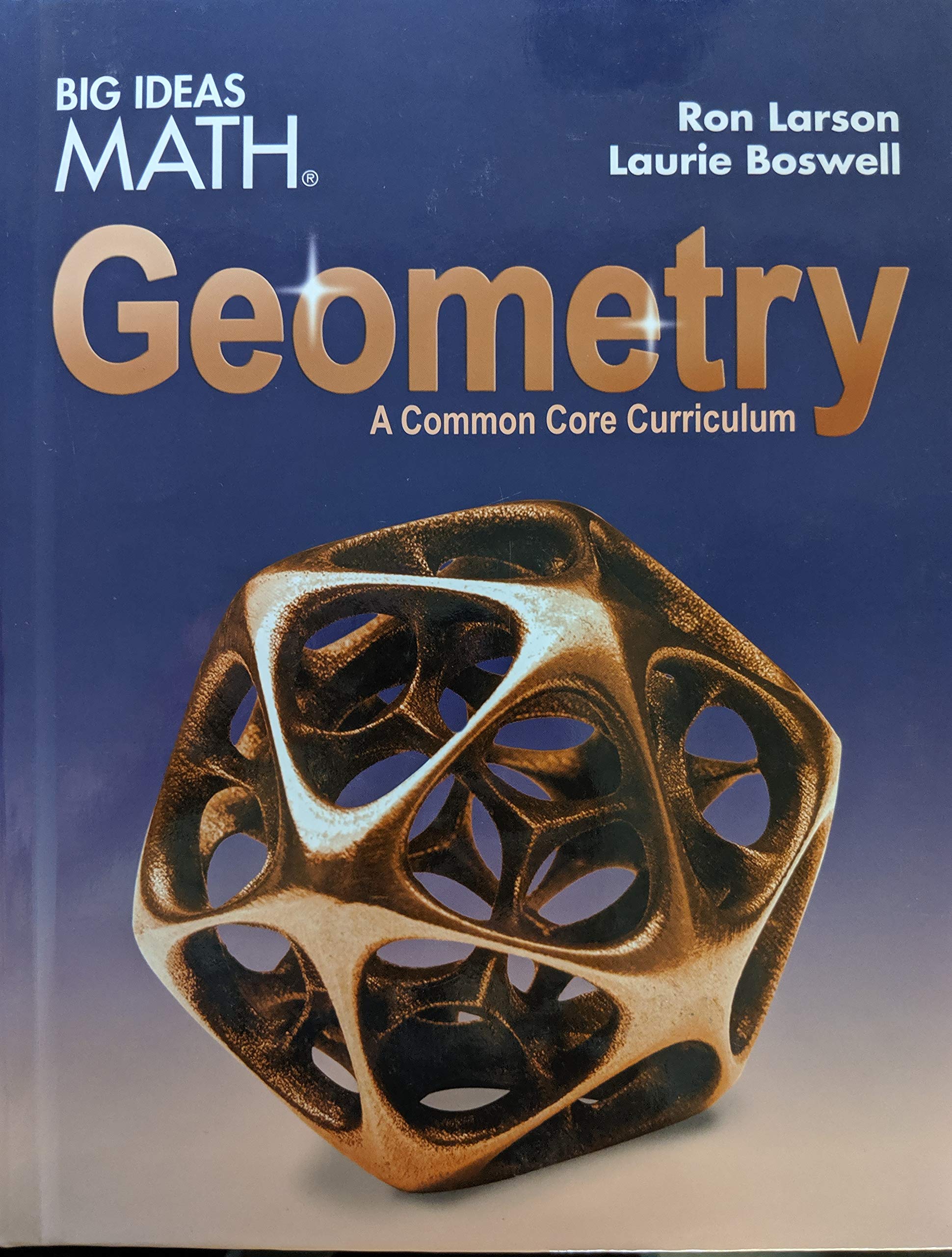 Big Ideas Math Geometry: A Common Core Curriculum, Student Edition, 9781642087611, 1642087610