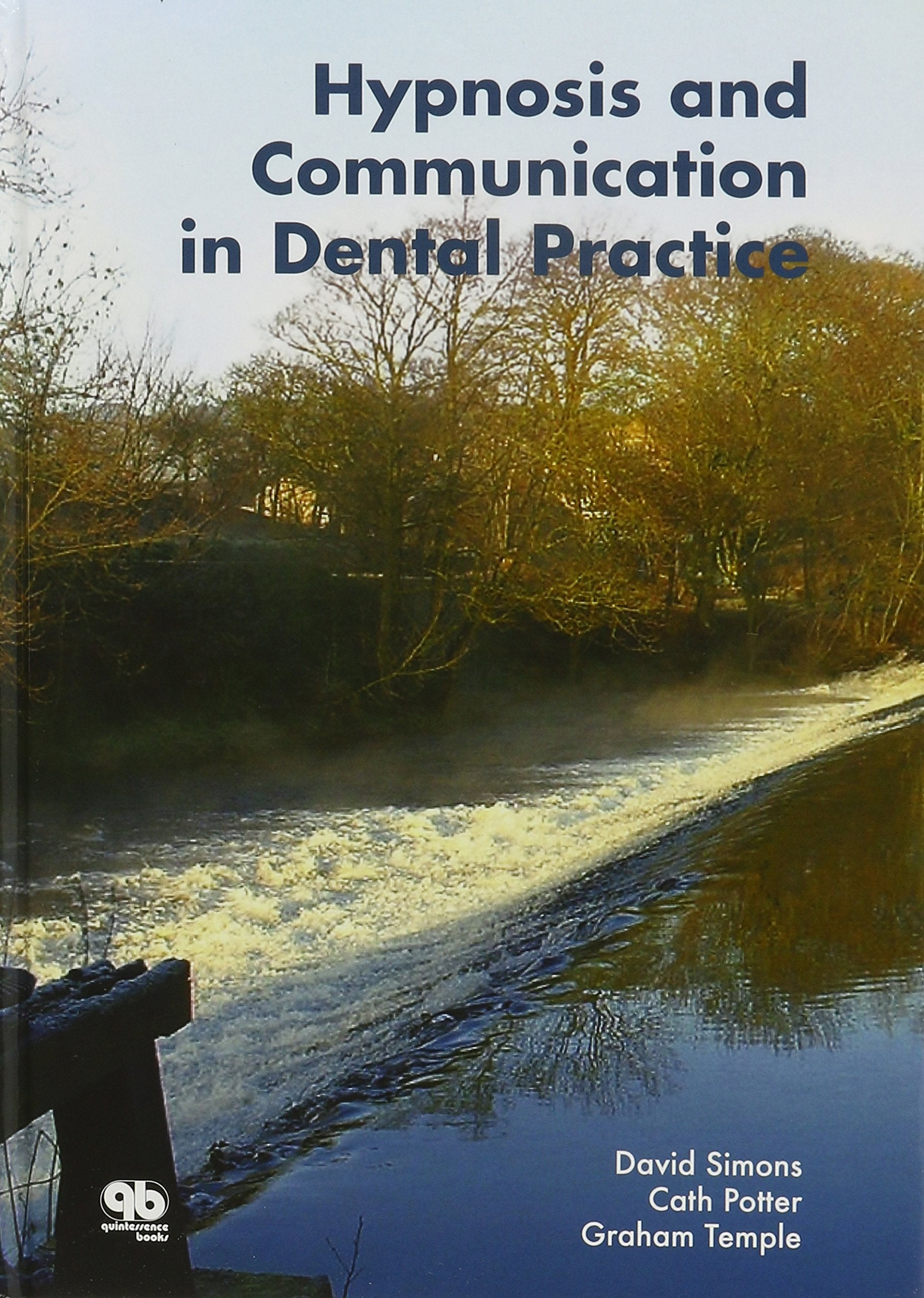 Hypnosis and Communication in Dental Practice-New