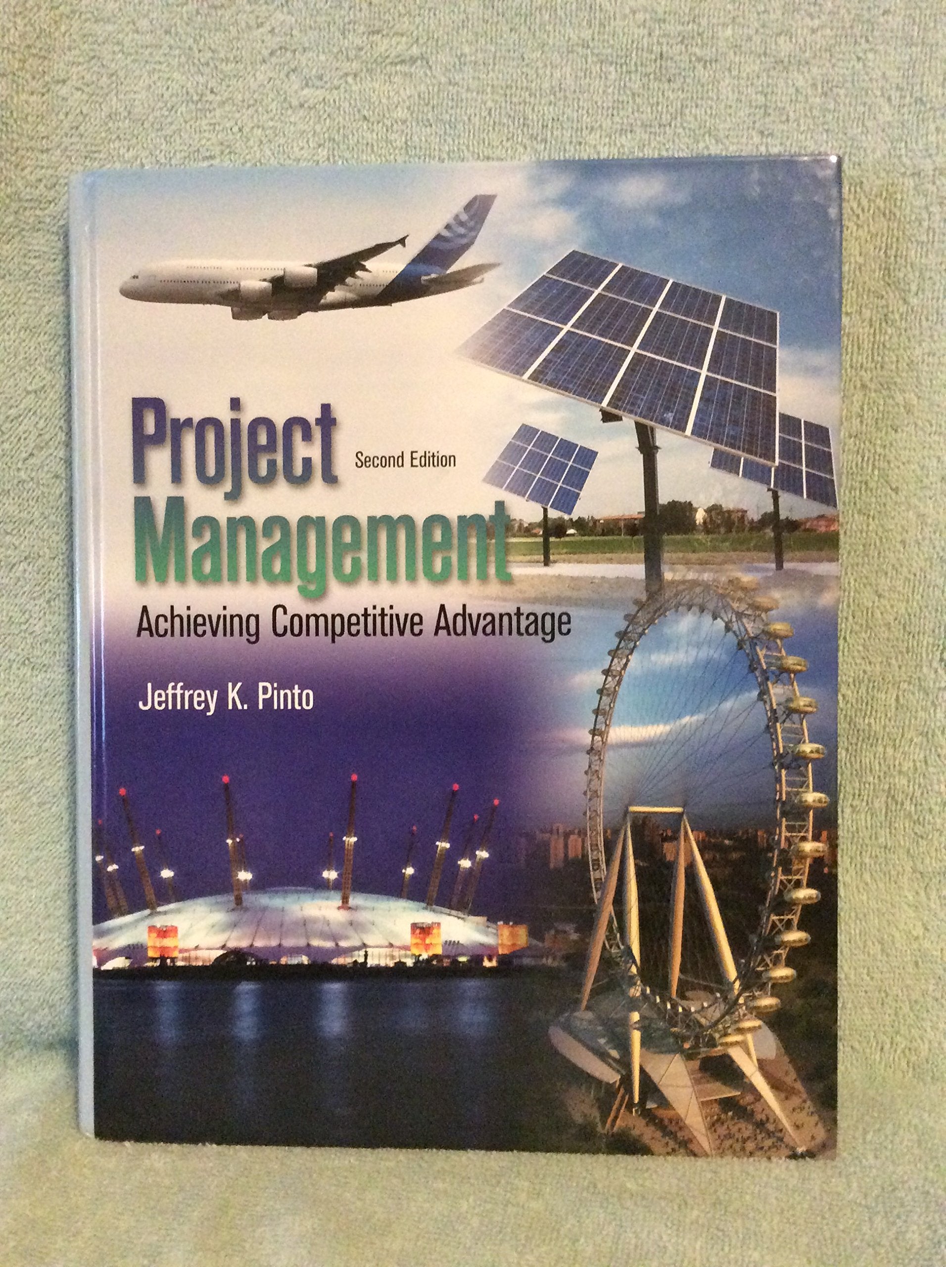 Project Management: Achieving Competitive Advantage,New
