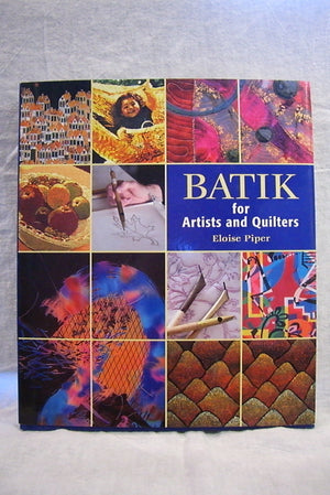 Batik: For Artists And Quilters