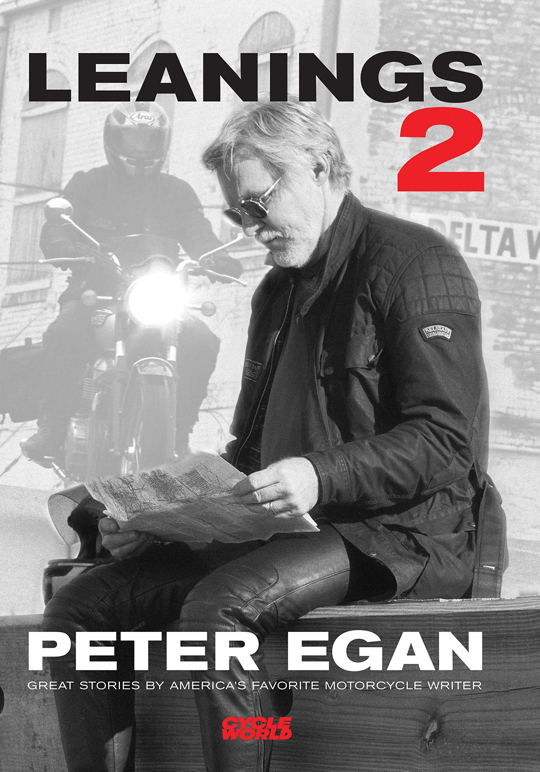 Leanings 2: Great Stories By America'S Favorite Motorcycle Writer