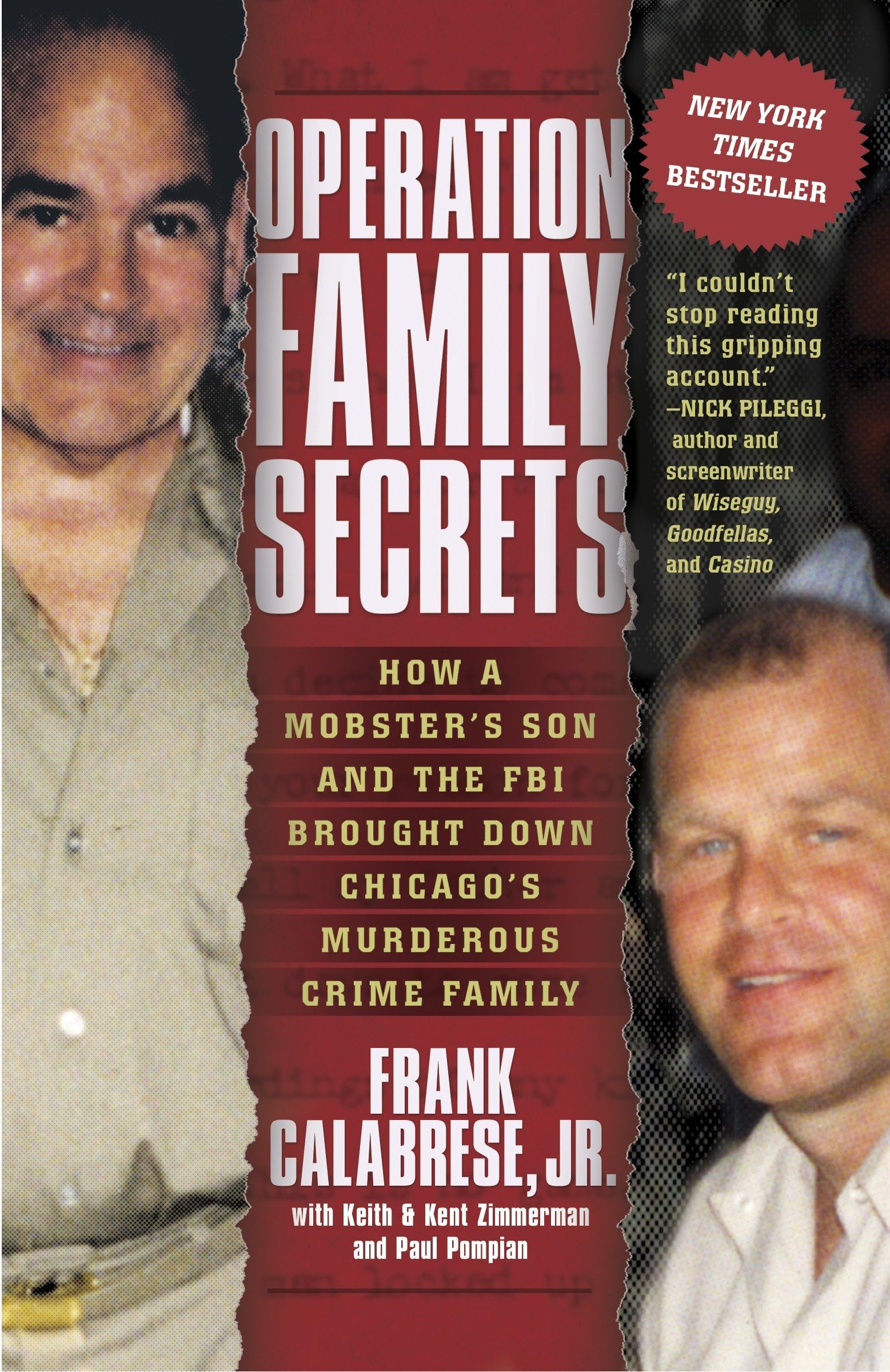Operation Family Secrets: How A Mobster'S Son And The Fbi Brought Down Chicago'S Murderous Crime Family