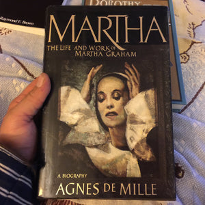 Martha: The Life and Work of Martha Graham A Biography,Used