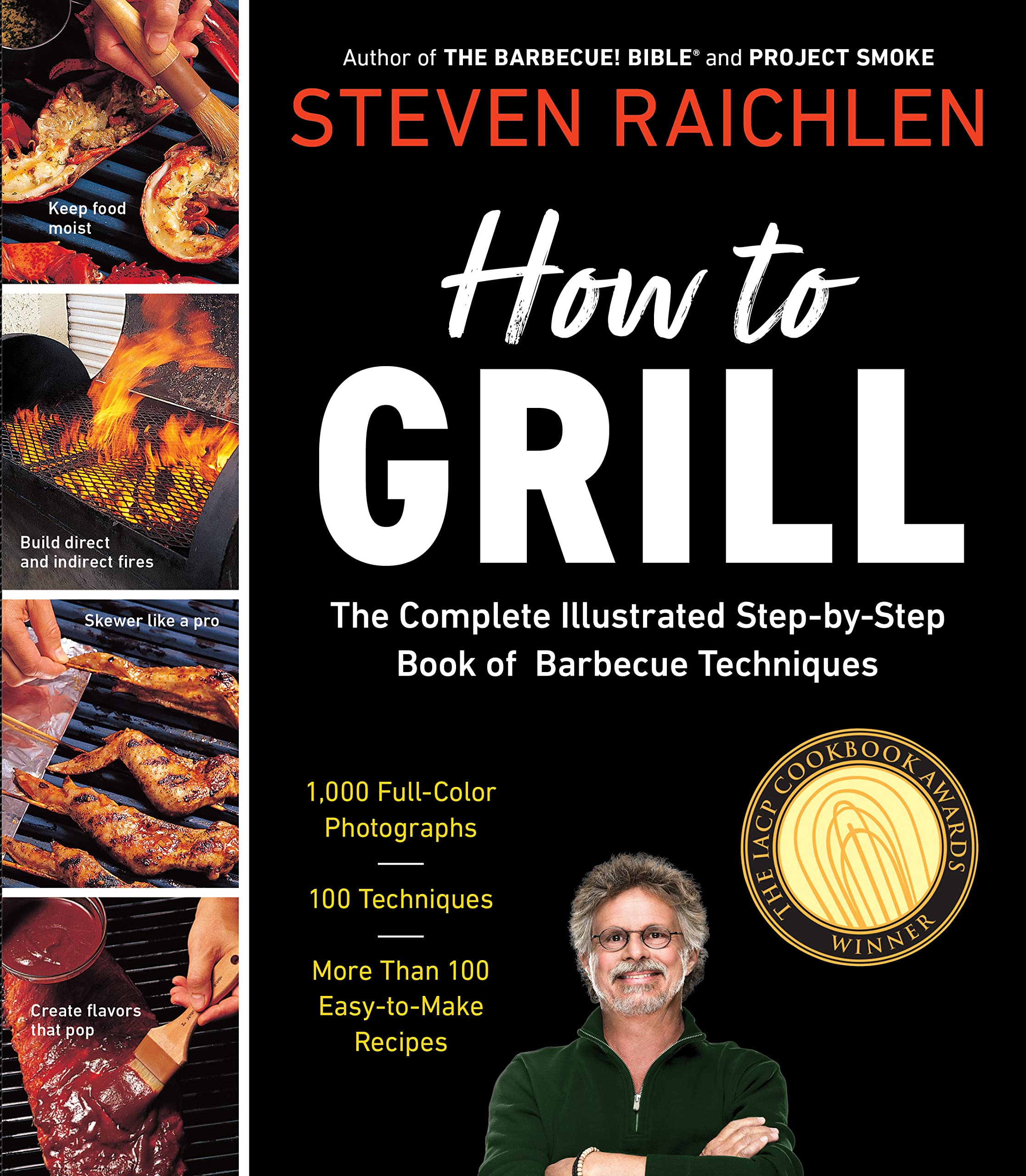 How to Grill: The Complete Illustrated Book of Barbecue Techniques, A Barbecue Bible! Cookbook (Steven Raichlen Barbecue Bible C,Used