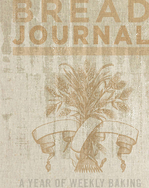Bread Journal: A Year of Weekly Baking,Used