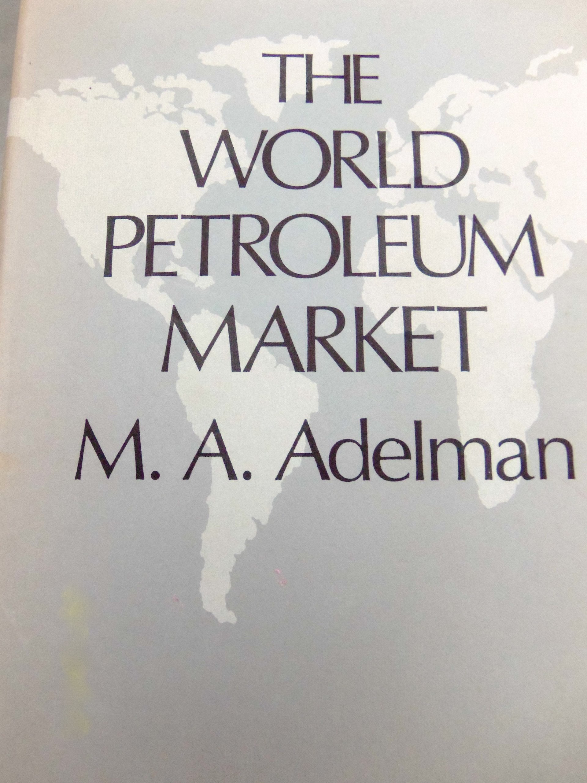 The World Petroleum Market,Used