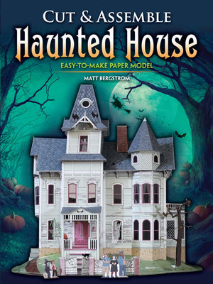 Cut & Assemble Haunted House: EasytoMake Paper Model,New