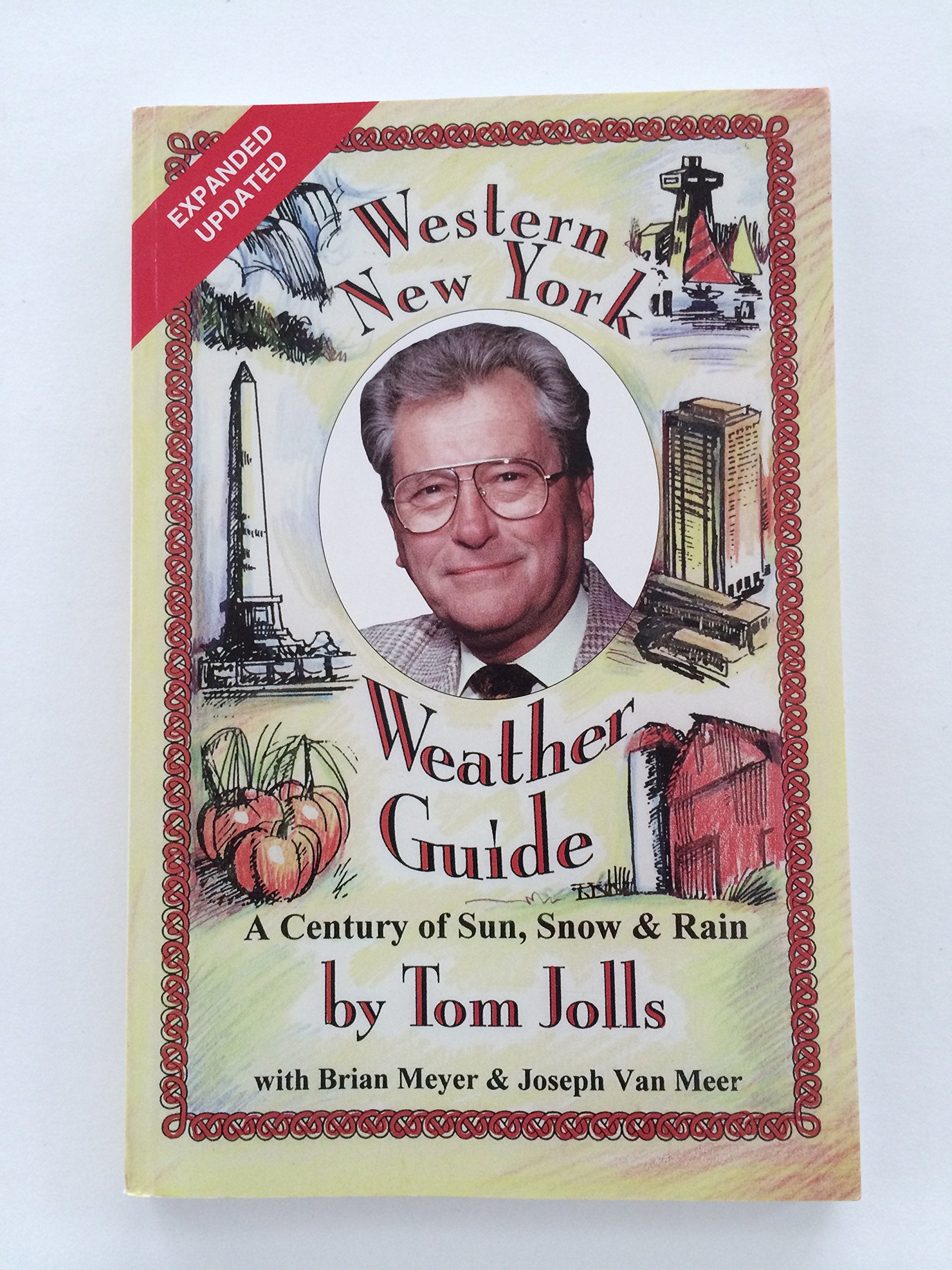 The Western New York Weather Guide: A Century of Sun, Snow, Sleet and Rain,Used