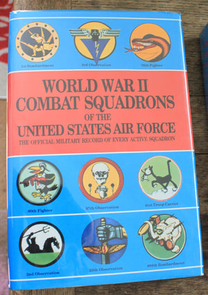 World War II Combat Squadrons of the United States Air Force: The Official Military Record of Every Active Squadron (Air Force C,Used