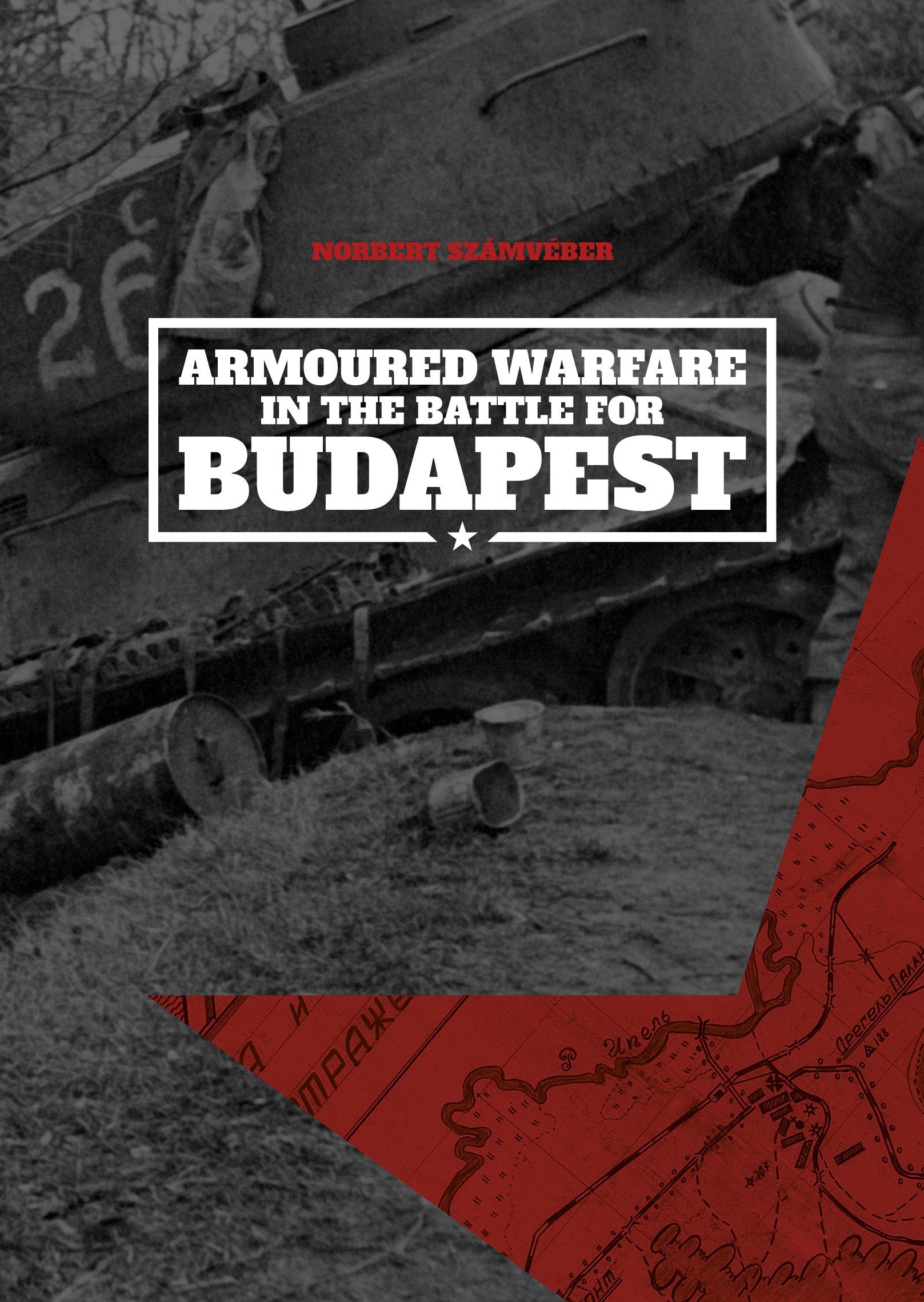 Armoured Warfare in the Battle for Budapest,Used