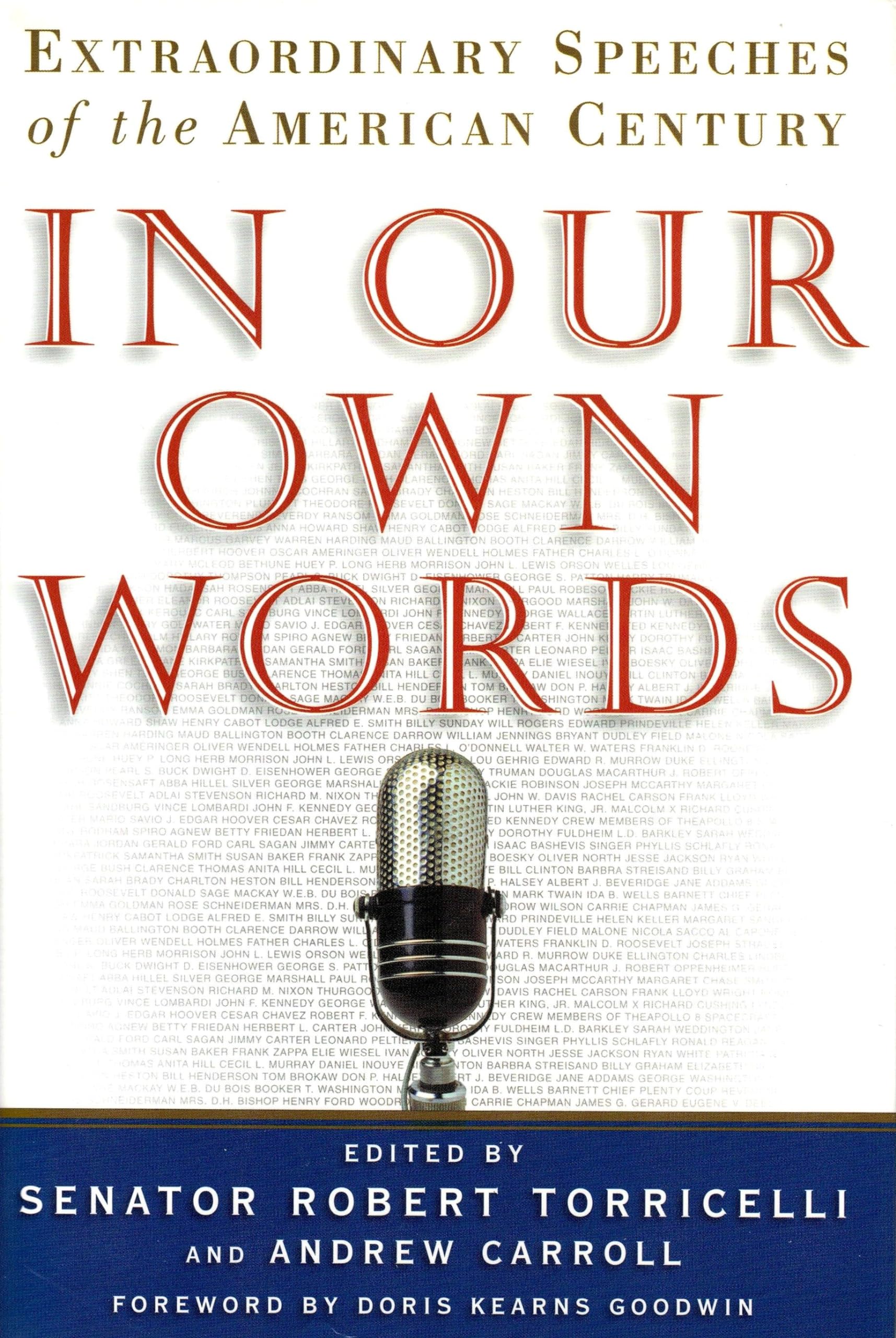 In Our Own Words: Extraordinary Speeches of the American Century,Used