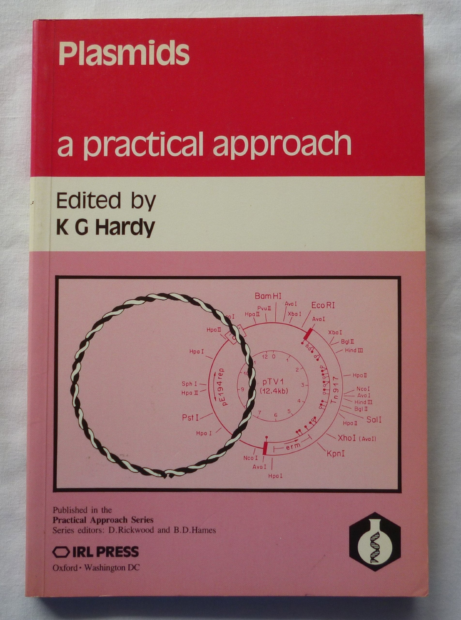 Plasmids: A Practical Approach (The ^APractical Approach Series),Used