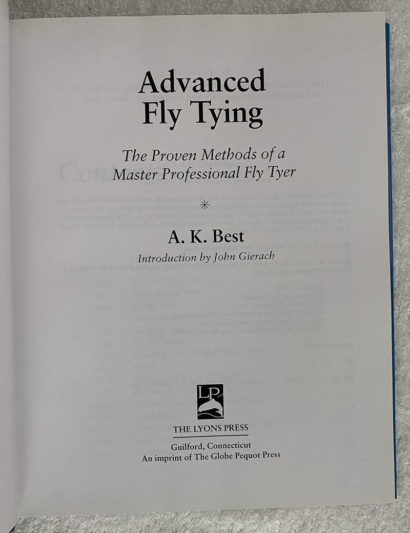 Advanced Fly Tying: The Proven Methods and Techniques of a Master Professional Fly Tyer37 Important Patterns,Used