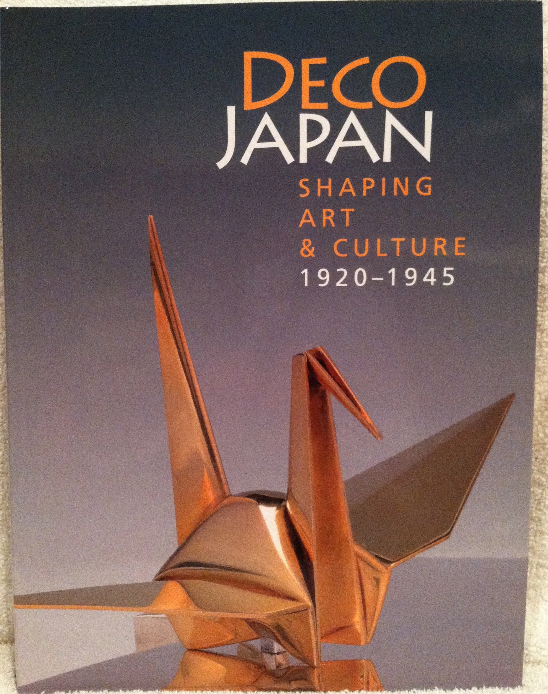 Deco Japan: Shaping Art and Culture, 19201945,Used