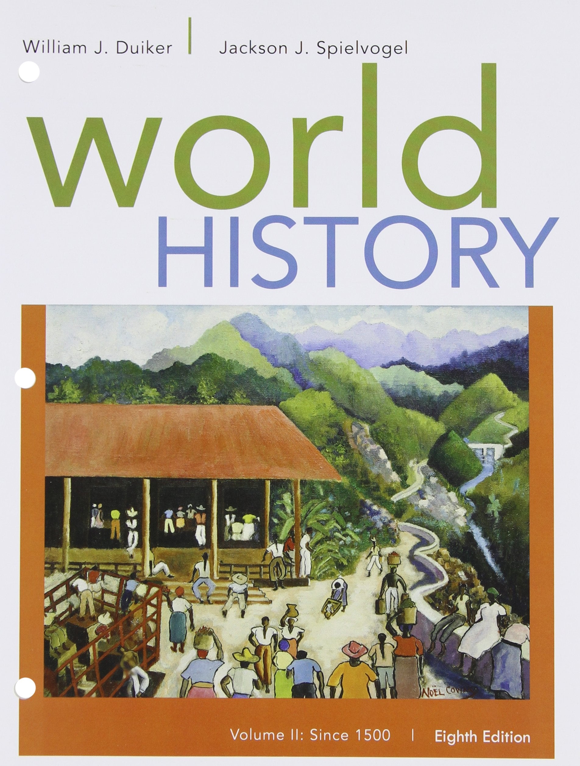 World History, Volume II: Since 1500, LooseLeaf Version,Used