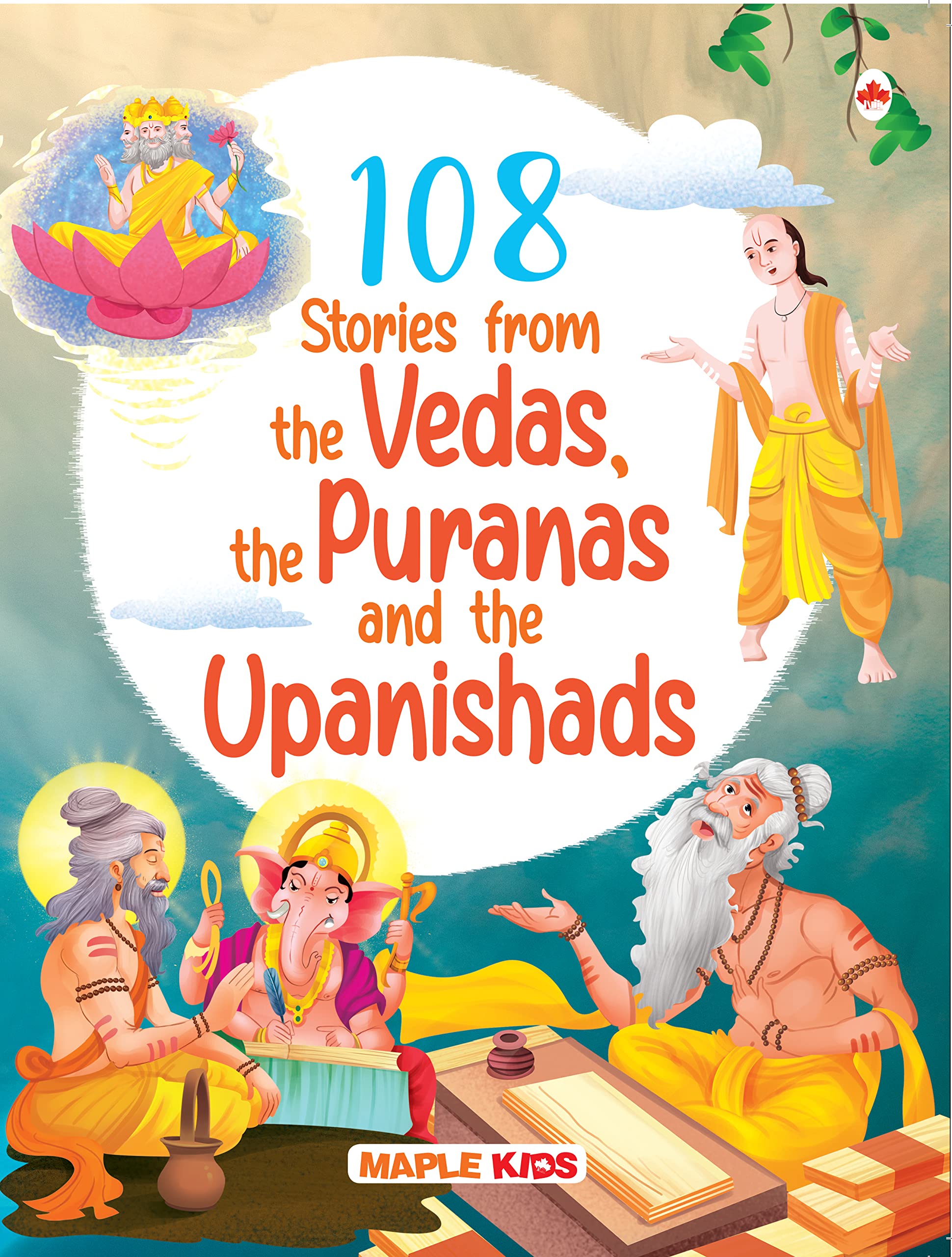 108 Stories From The Vedas, The Puranas And The Upanishads For Children (Illustrated) - Story Book For Kids - Bedtime Stories - 4 Years To 10 Years ... Children - Read Aloud To Infants, Toddlers